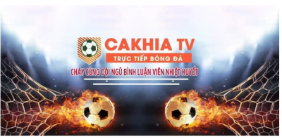 Khám phá mới nhất kênh xem bóng đá trực tuyến tại Cakhiatv